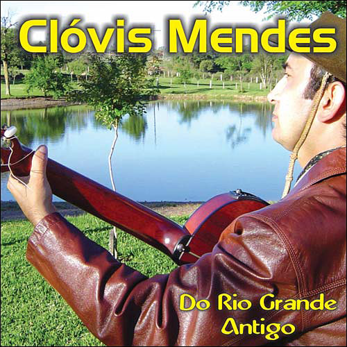 7891916215670 - CD CLÓVIS MENDES - DO RIO GRANDE ANTIGO