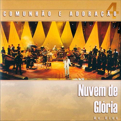 7892608040372 - CD COMUNHAO E ADORACAO 4-NUVEM DE GLR