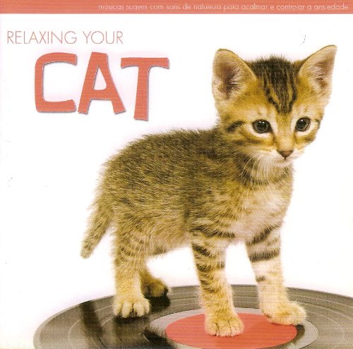 7892695806301 - CD VÁRIOS - RELAXING YOUR CAT