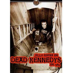 7896748237111 - DVD - JELLO BIAFRA EM DEAD KENNEDYS EM 1984
