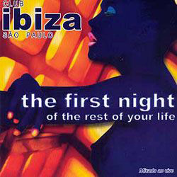 7898208970286 - CD IBIZA SÃO PAULO - THE FIRST NIGHT OF THE REST OF YOUR LIFE