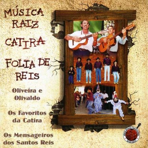 7898369061526 - MUSICA RAIZ / CATIRA / FOLIA DE REIS