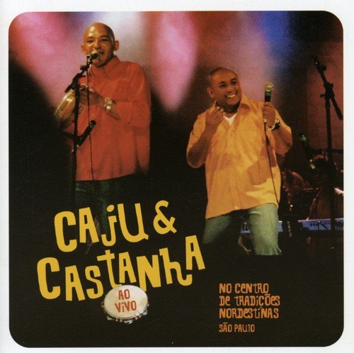 7899083311980 - CD CAJU & CASTANHA - AO VIVO