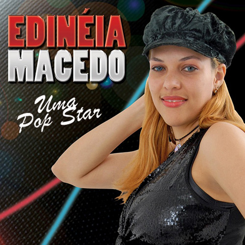 7899340750026 - CD EDINEIA MACEDO - UMA POP STAR