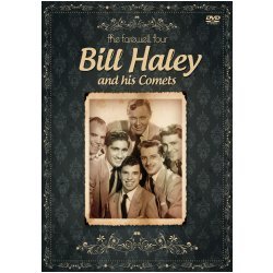 7899340770819 - BILL HALEY AND HIS COMETS - THE FAREWELL TOUR