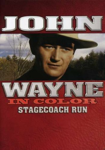 0796019802116 - JOHN WAYNE IN COLOR: STAGECOACH RUN