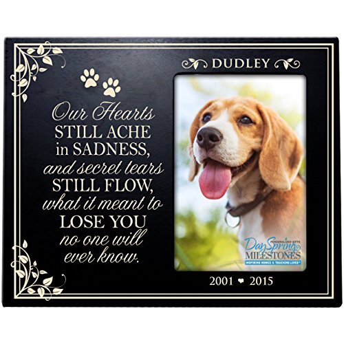 0803422675302 - PERSONALIZED PET MEMORIAL GIFT, SYMPATHY PHOTO FRAME, OUR HEARTS STILL ACHE IN SADNESS AND SECRET TEARS STILL FLOW, CUSTOM ENGRAVED FRAME HOLDS 4X6 PHOTO BY DAYSPRING MILESTONES USA MADE (BLACK)