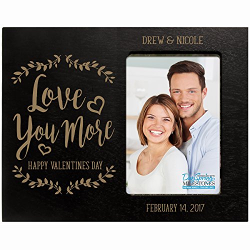 0803422707478 - PERSONALIZED VALENTINE'S DAY PHOTO FRAME GIFT CUSTOM ENGRAVED IDEAS FOR COUPLE LOVE YOU MORE HAPPY VALENTINE'S DAY FRAME HOLDS 4 X 6 PICTURE (BLACK)