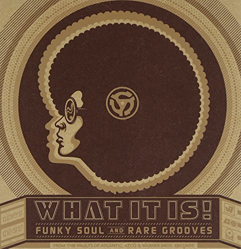 0081227763527 - WHAT IT IS! FUNKY SOUL AND RARE GROOVES (1967-1977)