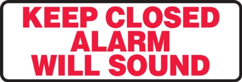 0818691020173 - ACCUFORM SIGNS MABR504VP PLASTIC SAFETY SIGN, LEGEND KEEP CLOSED ALARM WILL SOUND, 4 LENGTH X 12 WIDTH X 0.055 THICKNESS, RED ON WHITE