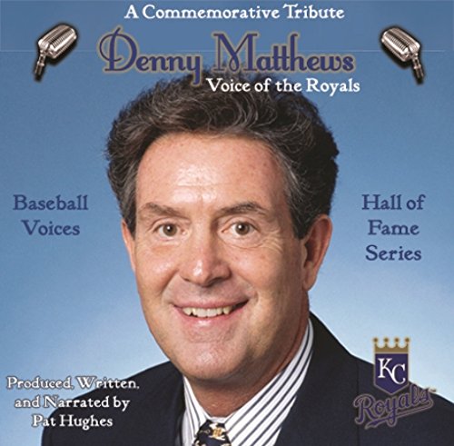 0820869002638 - BASEBALL VOICES: DENNY MATTHEWS, VOICE OF THE ROYALS AUDIO CD