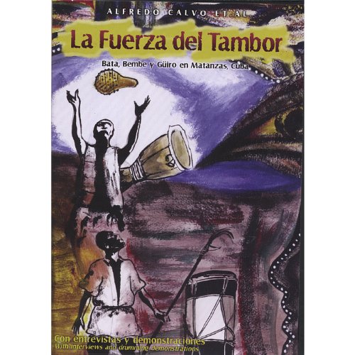 0824767019521 - LA FUERZA DEL TAMBOR: BATA, BEMBE Y GUIRO DE MATANZAS, CUBA