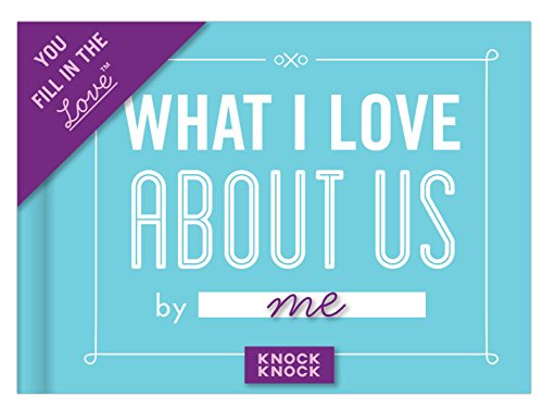 0825703500745 - KNOCK KNOCK FILL IN THE LOVE JOURNAL, WHAT I LOVE ABOUT US
