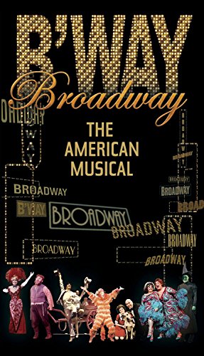 0827969289921 - BROADWAY - THE AMERICAN MUSICAL (PBS SERIES)