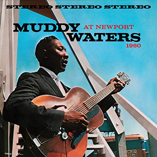 0829421144908 - MUDDY WATERS AT NEWPORT 1960 (180 GRAM AUDIOPHILE VINYL/CHESS RECORDS LTD. EDITION)