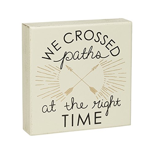 0840368121524 - COLLINS 6 WOOD BLOCK WE CROSSED PATHS AT THE RIGHT TIME DECORATIVE ARROWS CREAM SHELF SITTER