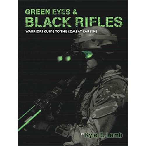 0844802172875 - 5.11 TACTICAL 50024-999-1 SZ GREEN EYES & BLACK RIFLES BOOK BY KYLE LAMB
