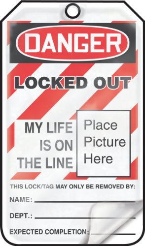 0846642047641 - ACCUFORM SIGNS MLT609LPP SELF-LAMINATING LOCKOUT TAG, LEGEND DANGER LOCKED OUT MY LIFE IS ON THE LINE (PLACE PICTURE HERE), 5.75 LENGTH X 3.25 WIDTH X 0.015 THICKNESS, RP-PLASTIC, RED/ BLACK ON WHITE (PACK OF 25)