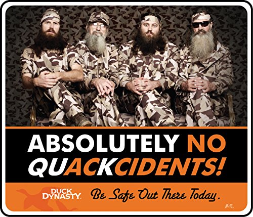 0846642079185 - ACCUFORM SIGNS DDSS509VS ADHESIVE VINYL DUCK DYNASTY SAFETY MOTIVATIONAL SIGN, LEGEND ABSOLUTELY NO QUACKCIDENTS! BE SAFE OUT THERE TODAY, 12 LENGTH X 14 WIDTH X 0.004 THICKNESS