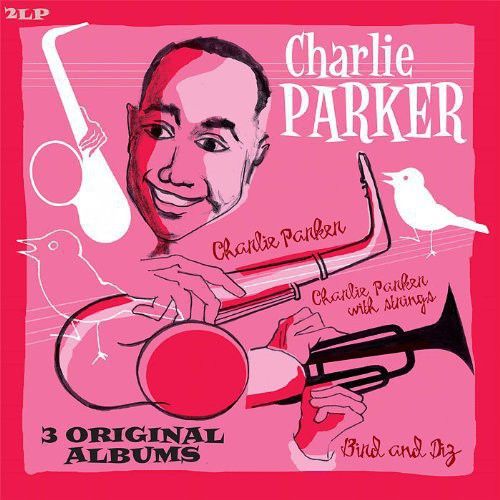 8712177062164 - BIRD AND DIZ + CHARLIE PARKER + CHARLIE PARKER WIT