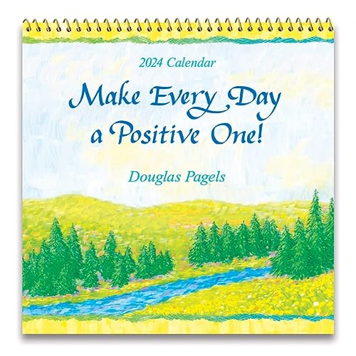 0087400260722 - 2024 HANGING WALL CALENDAR (MAKE EVERY DAY A POSITIVE ONE) 7.5 X 7.5 IN. 12-MONTH CALENDAR BY DOUGLAS PAGELS IS A GREAT WAY TO WISH SOMEONE A WONDERFUL YEAR—FROM BLUE MOUNTAIN ARTS