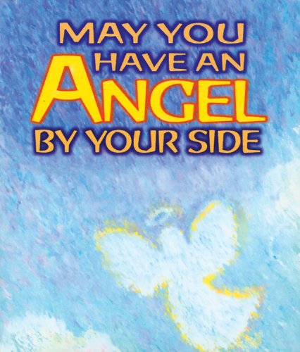 0087400432075 - BLUE MOUNTAIN ARTS MAY YOU ALWAYS HAVE AN ANGEL BY YOUR SIDE LITTLE KEEPSAKE BOOK (KB207)