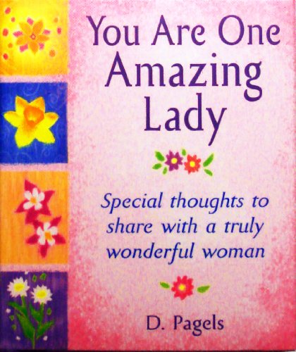 0087400432549 - BLUE MOUNTAIN ARTS LITTLE KEEPSAKE BOOK, YOU ARE ONE AMAZING LADY BY DOUGLAS PAGELS