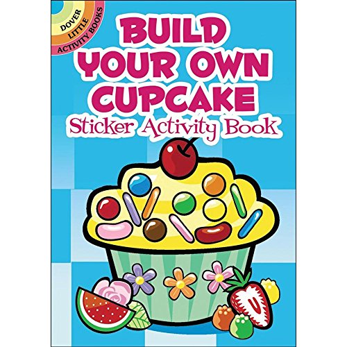 8751201459143 - DOVER PUBLICATIONS-BUILD YOUR OWN CUPCAKE STICKER ACTIVITY (BUNDLE OF 2)