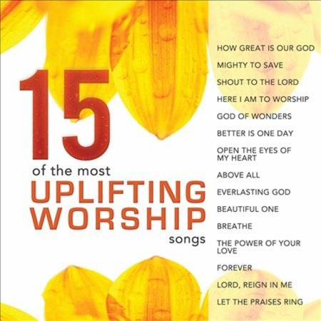 0878207011521 - 15 OF THE MOST UPLIFTING WORSHIP SONGS
