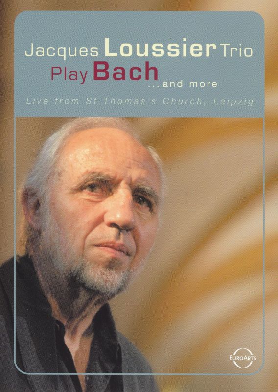 0880242540683 - JACQUES LOUSSIER TRIO PLAY BACH AND MORE WIDESCREEN