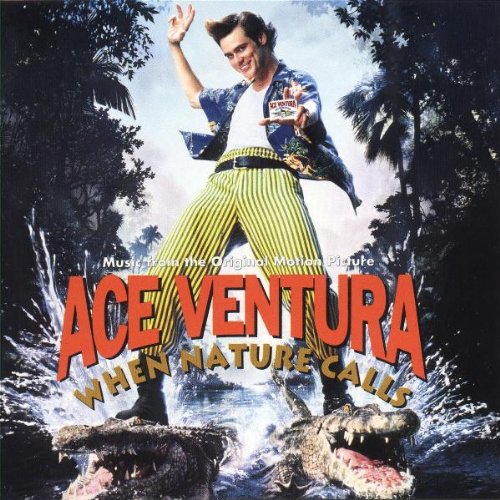 0008811137427 - ACE VENTURA: WHEN NATURE CALLS - MUSIC FROM THE MOTION PICTURE