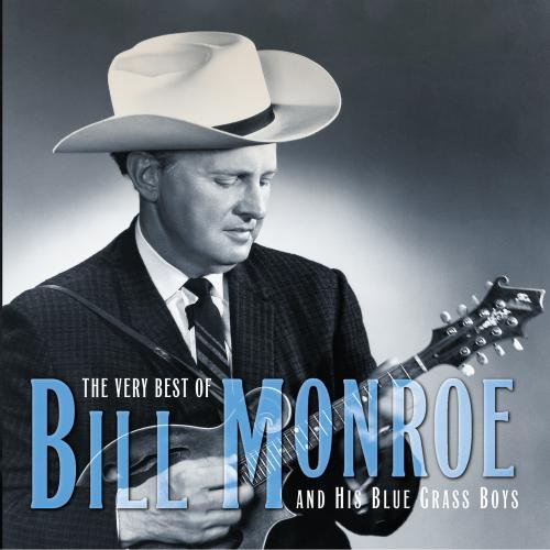 0008811298227 - THE VERY BEST OF BILL MONROE AND HIS BLUE GRASS BOYS