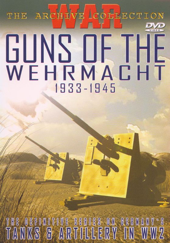 0881482303199 - GUNS OF THE WEHRMACHT 1933-1945