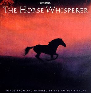 0008817002521 - THE HORSE WHISPERER: SONGS FROM AND INSPIRED BY THE MOTION PICTURE