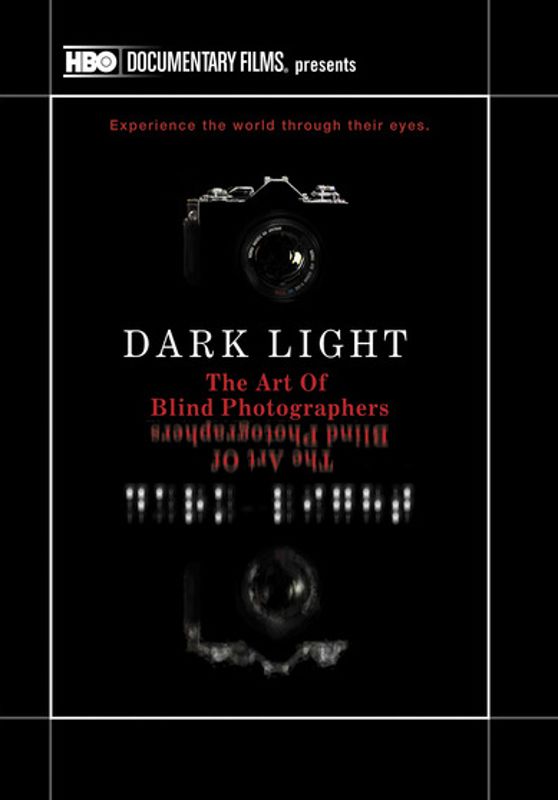 0883316452356 - DARK LIGHT: THE ART OF BLIND PHOTOGRAPHERS DVD MOVIE 2009