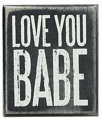 0883504217507 - PRIMITIVES BY KATHY BOX SIGN, 3 BY 3.5-INCH, LOVE YOU BABE
