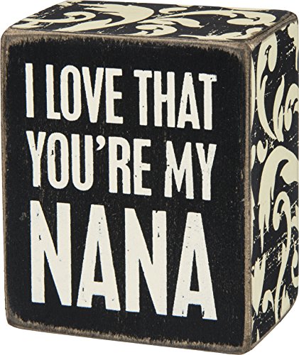 0883504284929 - PRIMITIVES BY KATHY BOX SMALL 2.5 INCH X 3.0 INCH WOODEN BOX SIGN I LOVE THAT YOU'RE MY NANA