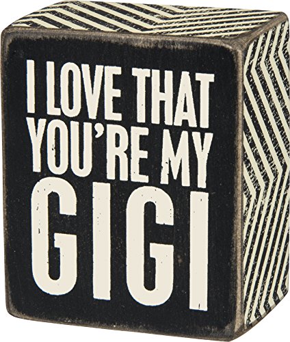 0883504284936 - PRIMITIVES BY KATHY BOX SIGN I LOVE THAT YOU'RE MY GIGI