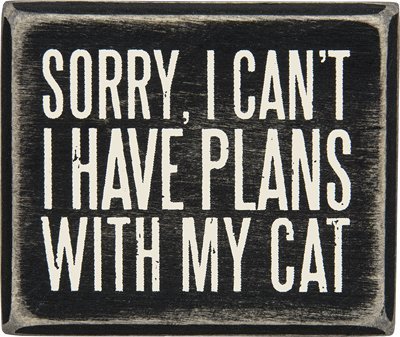 0883504286640 - PBK SORRY I CAN'T, I HAVE PLANS WITH MY CAT