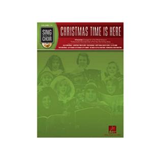 0884088260286 - HAL LEONARD CHRISTMAS TIME IS HERE-SING WITH THE CHOIR VOLUME 11 (BOOK AND CD)