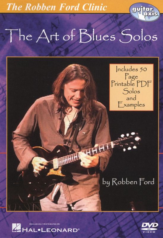 0884088325565 - THE ROBBEN FORD CLINIC: THE ART OF BLUES SOLOS