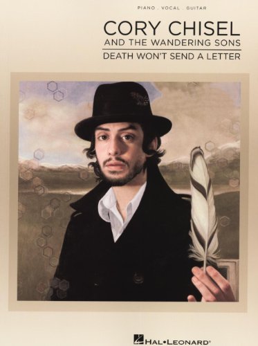 0884088479756 - HAL LEONARD CORY CHISEL AND THE WANDERING SONS - DEATH WON'T SEND A LETTER (P/V/G)