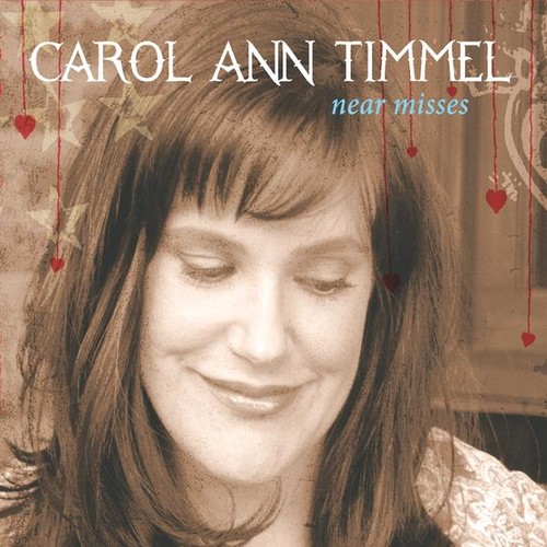 0884501521758 - CAROL ANN TIMMEL - NEAR MISSES