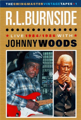 0885016828028 - R.L. BURNSIDE WITH JOHNNY WOODS: LIVE 1984 / 1986