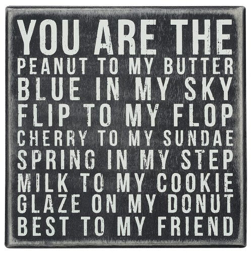 0885383513374 - PRIMITIVES BY KATHY SQUARE BOX SIGN, 6-INCH, YOU ARE PEANUT