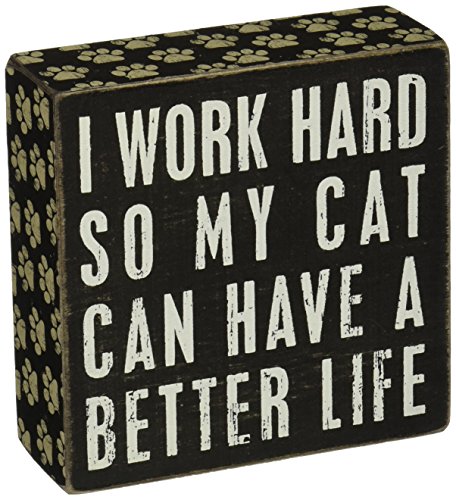 0885590286627 - PRIMITIVES BY KATHY WOOD BOX SIGN, CAT A BETTER LIFE, 5-INCH BY 5-INCH