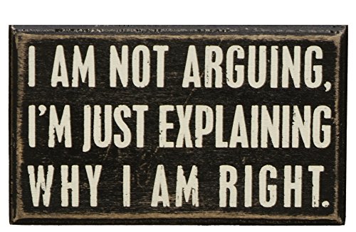 8858913410834 - PRIMITIVES BY KATHY WOOD BOX SIGN, 5-INCH BY 3-INCH, NOT ARGUING
