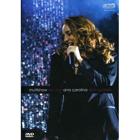 0886972931593 - DVD ANA CAROLINA: DOIS QUARTOS - MULTISHOW AO VIVO
