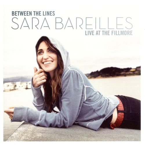 0886973918098 - BETWEEN THE LINES: SARA BAREILLES LIVE AT THE FILLMORE