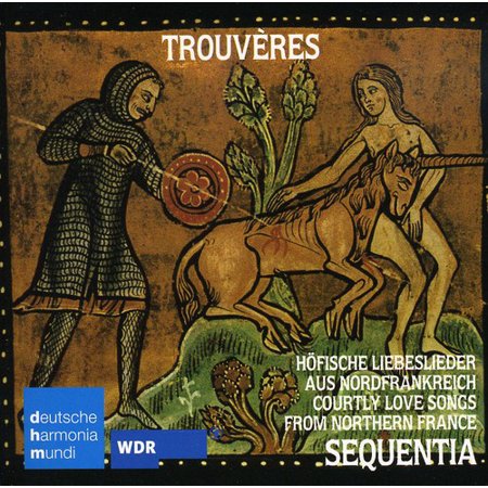 0886975683222 - TROUVERES: COURTLY LOVE SONGS FROM NORTHERN FRANCE
